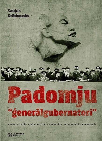 Padomju "ģenerālgubernatori" cena un informācija | Romāni | 220.lv