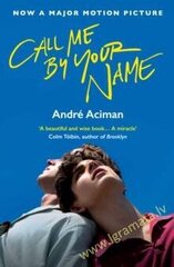 Call Me by Your Name цена и информация | Романы | 220.lv