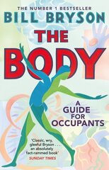 Body: A Guide for Occupants - THE SUNDAY TIMES NO.1 BESTSELLER цена и информация | Энциклопедии, справочники | 220.lv