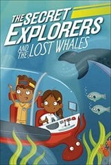 Secret Explorers and the Lost Whales, The cena un informācija | Fantāzija, fantastikas grāmatas | 220.lv