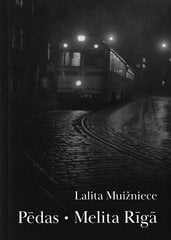 Pēdas. Melita Rīgā cena un informācija | Romāni | 220.lv