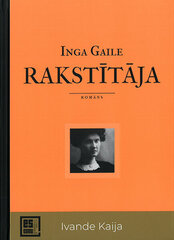 Rakstītāja. Ivande Kaija цена и информация | Романы | 220.lv