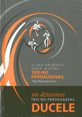 Trīs no Pārdaugavas, Vilņa Baumaņa stāsts (grāmata+CD) cena un informācija | Stāsti, noveles | 220.lv
