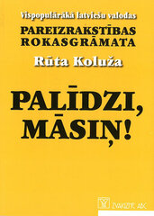 Palīdzi, māsiņ! cena un informācija | Enciklopēdijas, uzziņu literatūra | 220.lv