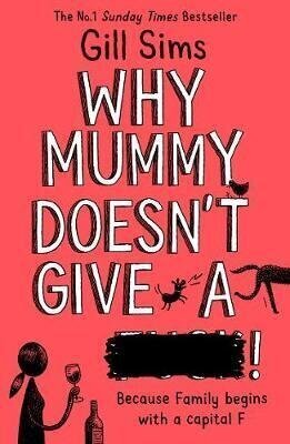 Why Mummy Doesn't Give a ****! цена и информация | Enciklopēdijas, uzziņu literatūra | 220.lv