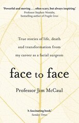 Face to Face: True stories of life, death and transformation from my career as a facial surgeon цена и информация | Энциклопедии, справочники | 220.lv