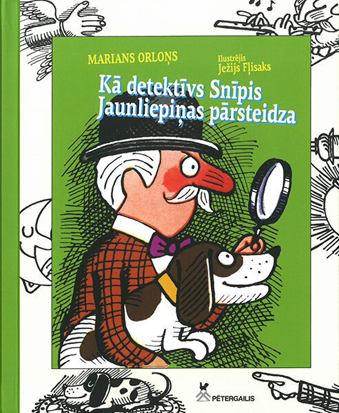 Kā detektīvs Snīpis Jaunliepiņas pārsteidza cena un informācija | Grāmatas pusaudžiem un jauniešiem | 220.lv