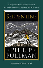 Serpentine: A short story from the world of His Dark Materials and The Book of Dust cena un informācija | Romāni | 220.lv