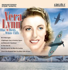 Vinila plate Vera Lynn Blue Birds White Cliffs cena un informācija | Vinila plates, CD, DVD | 220.lv
