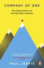 Company of One: Why Staying Small is the Next Big Thing for Business цена и информация | Энциклопедии, справочники | 220.lv