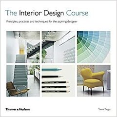 The Interior Design Course: Principles, Practices and Techniques for the Aspiring Designer cena un informācija | Enciklopēdijas, uzziņu literatūra | 220.lv