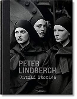 Peter Lindbergh. Untold Stories cena un informācija | Enciklopēdijas, uzziņu literatūra | 220.lv