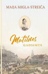 Matildes gadsimts cena un informācija | Romāni | 220.lv