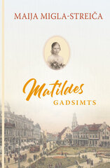 Matildes gadsimts цена и информация | Романы | 220.lv