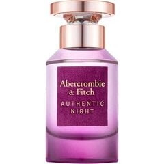 Parfimērijas ūdens Abercrombie & Fitch Authentic Night EDP sievietēm 50 ml cena un informācija | Sieviešu smaržas | 220.lv