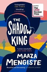 Shadow King: SHORTLISTED FOR THE BOOKER PRIZE 2020 Main цена и информация | Романы | 220.lv