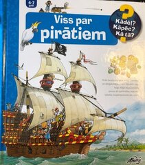 Viss par pirātiem ( 4-7 gadi) cena un informācija | Enciklopēdijas, uzziņu literatūra | 220.lv