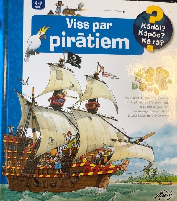 Viss par pirātiem ( 4-7 gadi) цена и информация | Enciklopēdijas, uzziņu literatūra | 220.lv