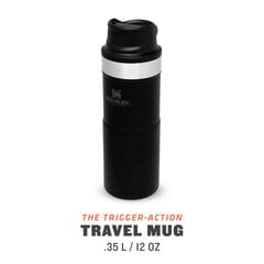 Termokrūze The Trigger-Action Travel Mug Classic 0,35L matēti melna cena un informācija | Stanley Mājsaimniecības preces | 220.lv