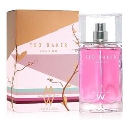 Туалетная вода Ted Baker W EDT, 75 мл цена и информация | Женские духи | 220.lv