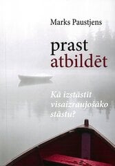 Prast atbildēt. Kā izstāstīt visaizraujošāko stāstu? cena un informācija | Pašpalīdzības grāmatas | 220.lv