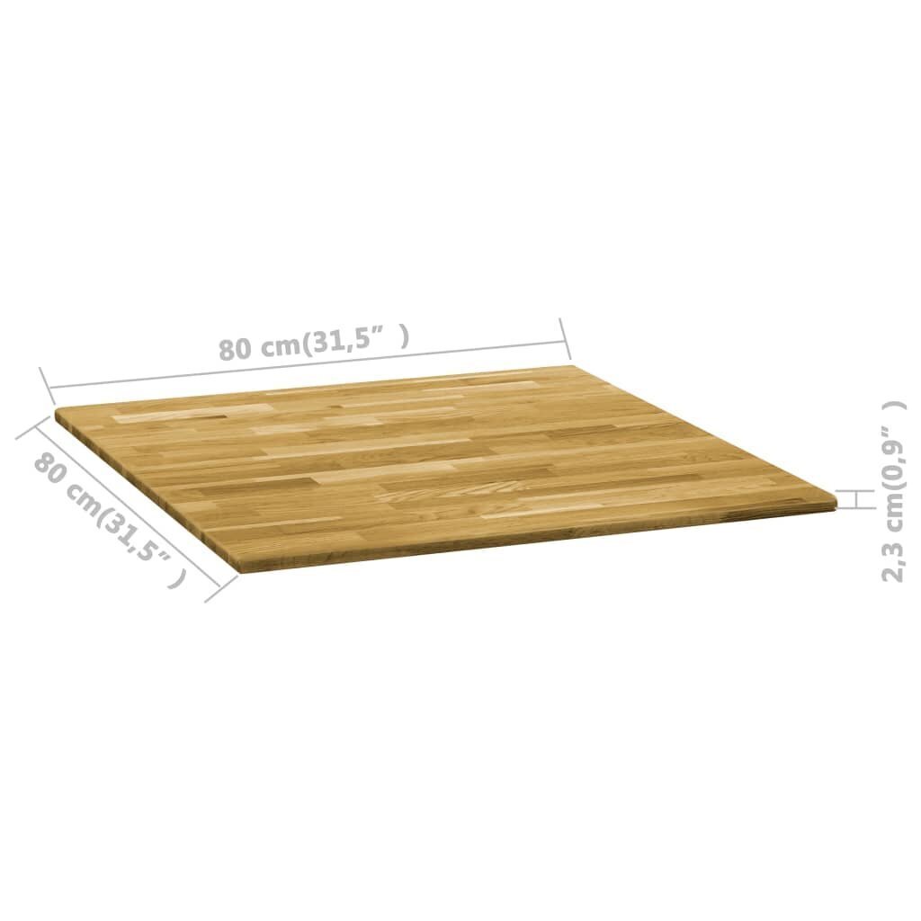 VidaXL galda virsma, 80x80 cm, 23 mm, kvadrāta forma, ozola masīvkoks cena un informācija | Galda virsmas | 220.lv