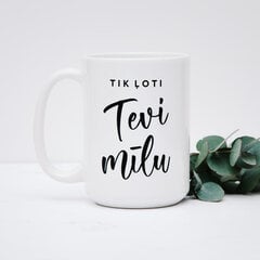 Lielā krūze “Tik ļoti”, 450ml cena un informācija | Oriģinālas krūzes | 220.lv