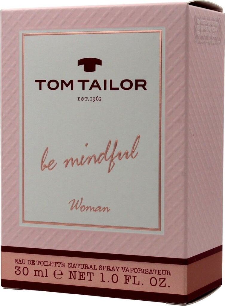 Tualetes ūdens Tom Tailor Be Mindful Woman EDT sievietēm 30 ml cena un informācija | Sieviešu smaržas | 220.lv